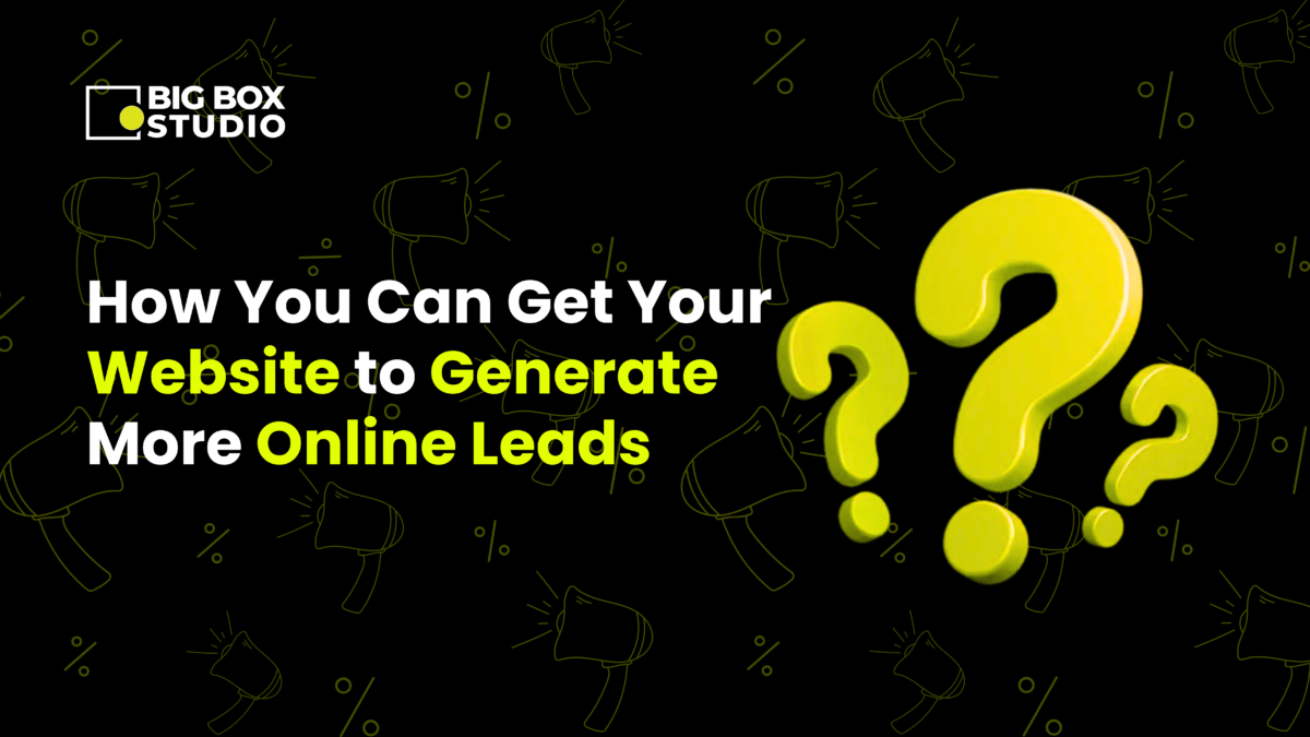 How You Can Get Your Website to Generate More Online Leads