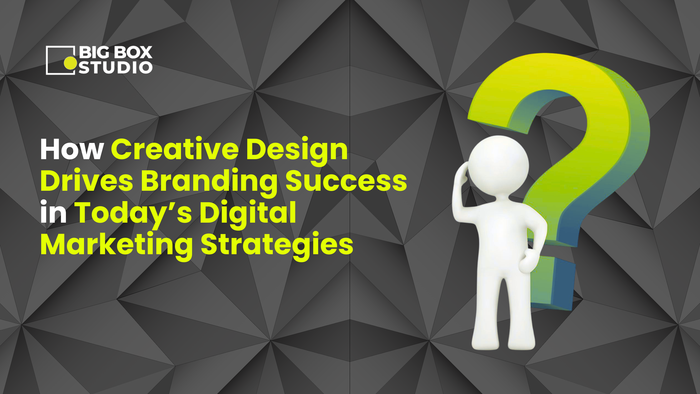 How Creative Design Drives Branding Success in Today’s Digital Marketing Strategies