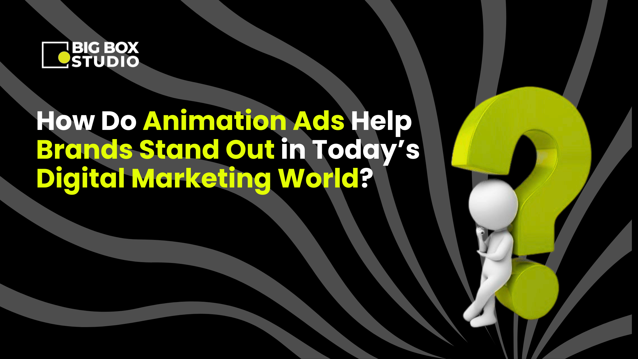 How Do Animation Ads Help Brands Stand Out in Today’s Digital Marketing World?