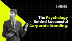 The Psychology Behind Successful Corporate Branding