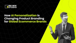 How AI Personalization Is Changing Product Branding for Global Ecommerce Brands